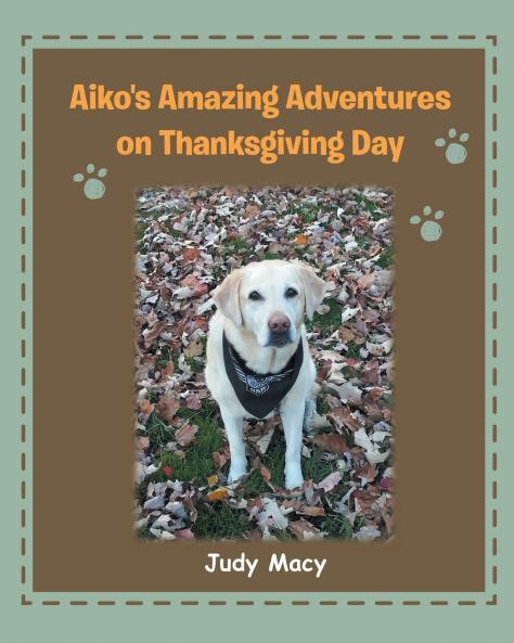 Aiko's Amazing Adventures on Thanksgiving Day
