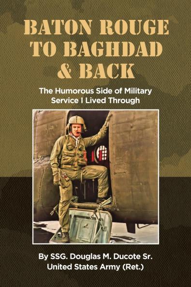 Baton Rouge to Baghdad and Back