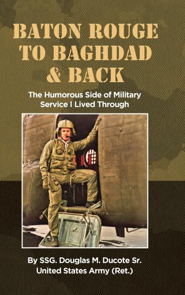 Baton Rouge to Baghdad and Back