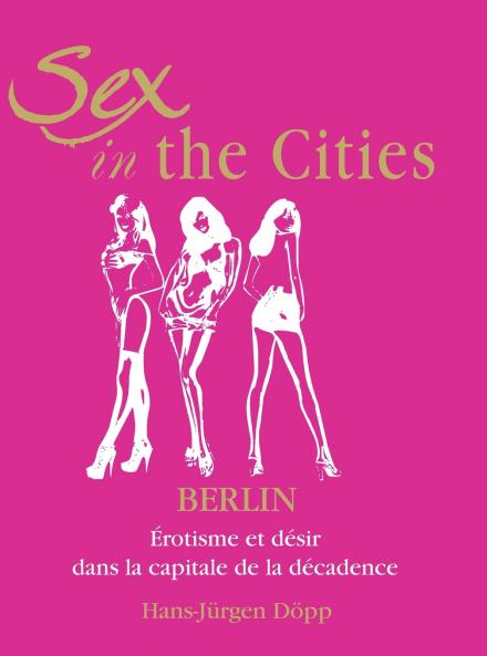 Sex In The Cities-Berlin
