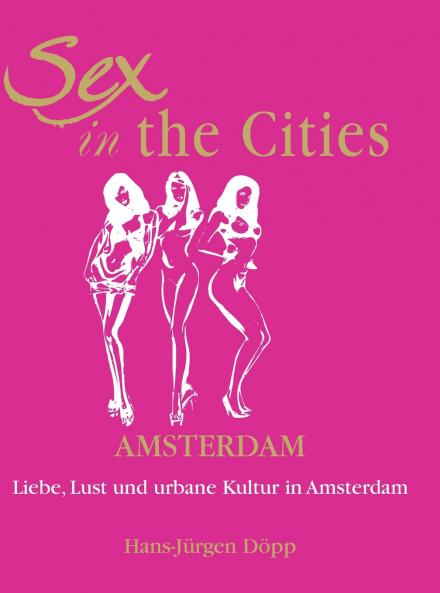 Sex In The Cities-Amsterdam