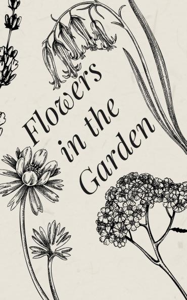Flowers in the Garden