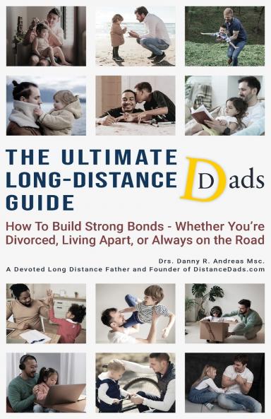 The Ultimate Long-Distance Dads Guide