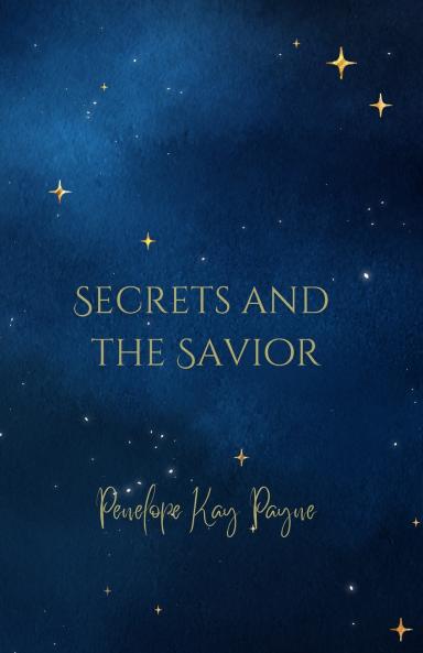 Secrets And The Savior