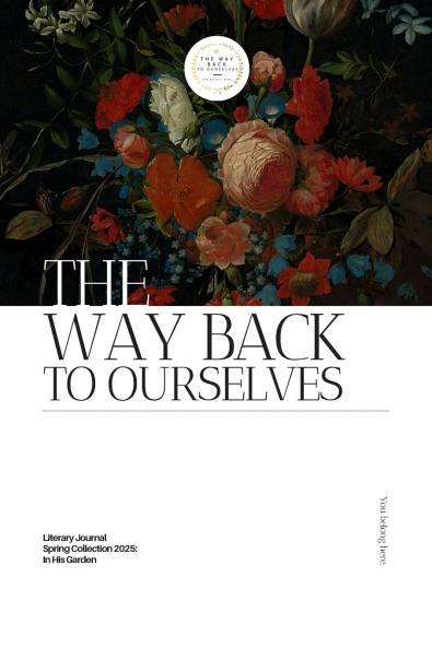 The Way Back to Ourselves Literary Journal