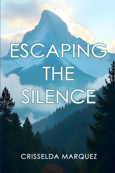 ESCAPING THE SILENCE