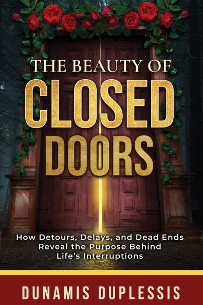 The Beauty Of Closed Doors