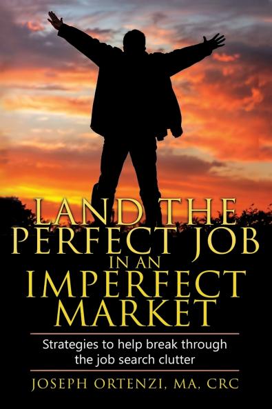 Land the Perfect Job in an Imperfect Market