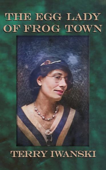 The Egg Lady of Frog Town