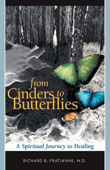 From Cinders to Butterflies