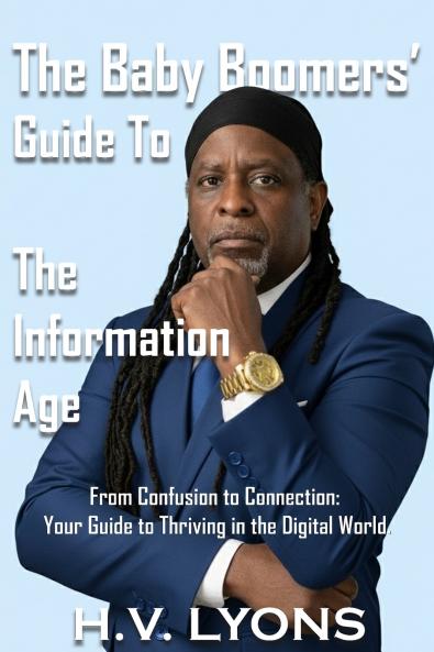 Baby Boomers Guide to the Information Age