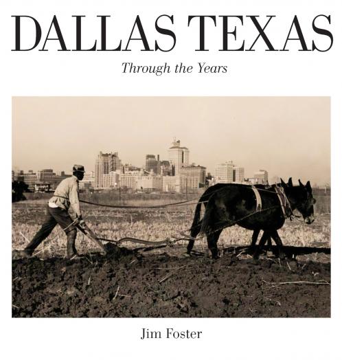 Dallas Texas Through The Years
