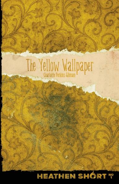 The Yellow Wallpaper (Heathen Short)