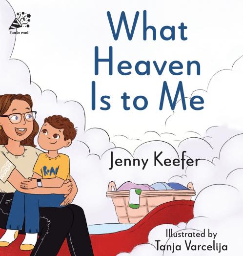 What Heaven Is to Me