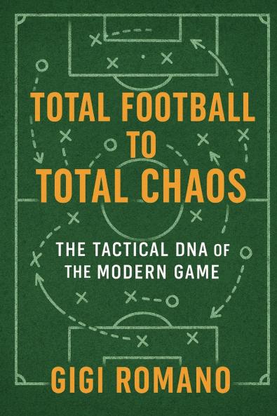 Total Football to Total Chaos