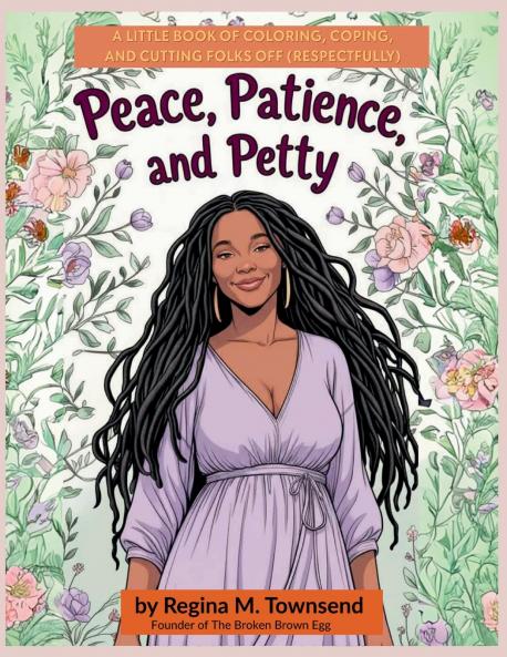 Peace Patience and Petty
