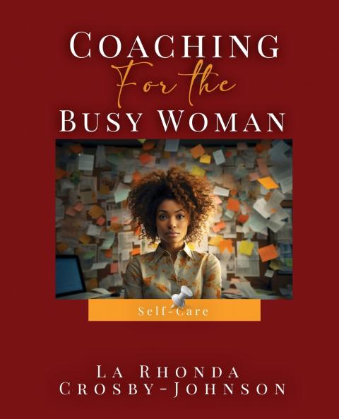 Coaching for the Busy Woman