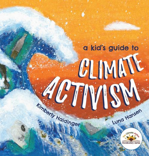 A Kid's Guide to Climate Activism