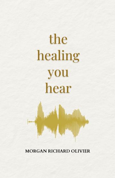 The Healing You Hear