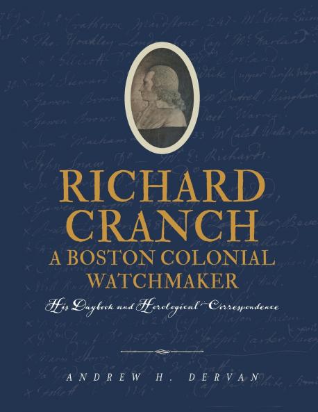 Richard Cranch a Boston Colonial Watchmaker