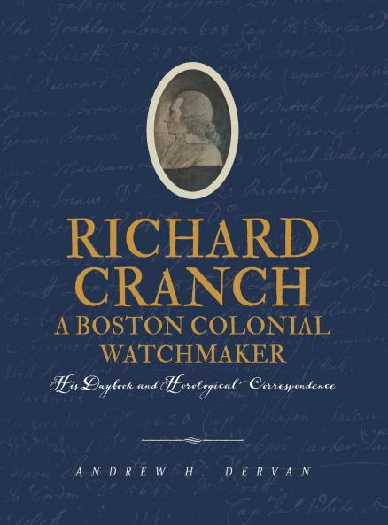 Richard Cranch a Boston Colonial Watchmaker