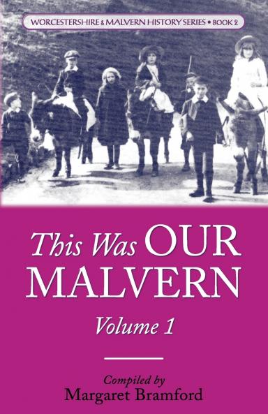 This Was OUR MALVERN
