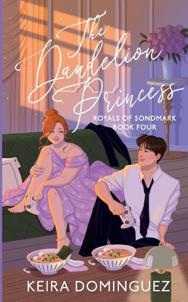 The Dandelion Princess (Royals of Sondmark Book 4)
