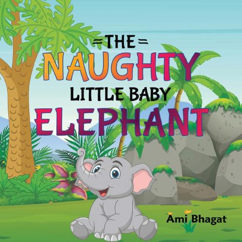 The Naughty Little Baby Elephant