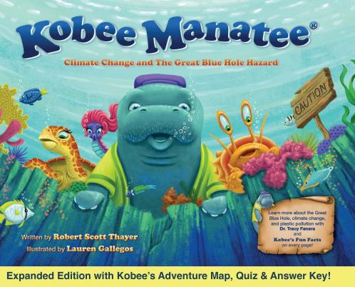 Kobee Manatee Climate Change and The Great Blue Hole Hazard (Second Edition)