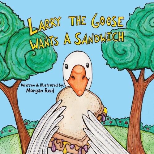 Larry the Goose Wants a Sandwich