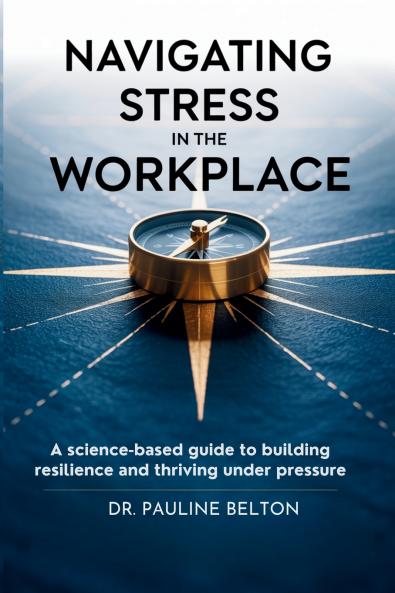 Navigating Stress in the Workplace