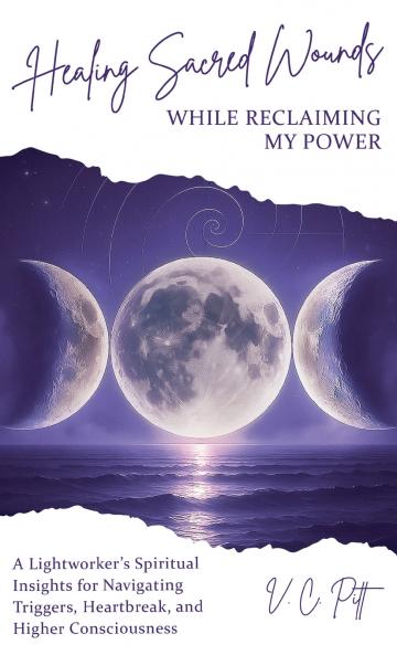 Healing Sacred Wounds While Reclaiming My Power