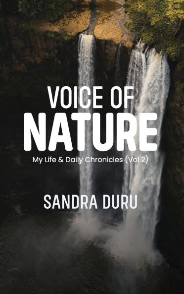Voice Of Nature - My Life & Daily Chronicles (Vol 2)