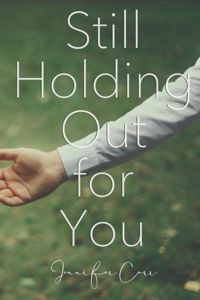 Still Holding Out for You