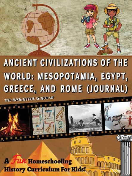 A Fun Homeschooling History Curriculum for Kids! Ancient Civilizations of the World