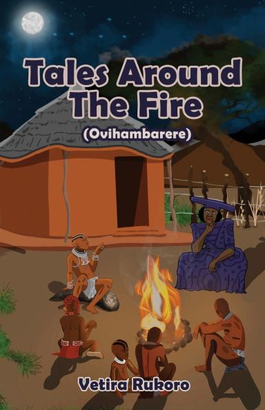 Tales Around the Fire (Ovihambarere)