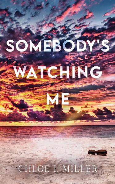 Somebody's Watching Me