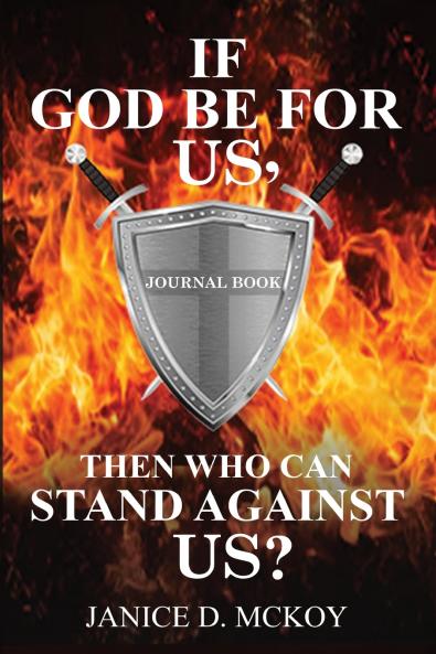 If God Be for Us Then Who Can Stand Against Us?