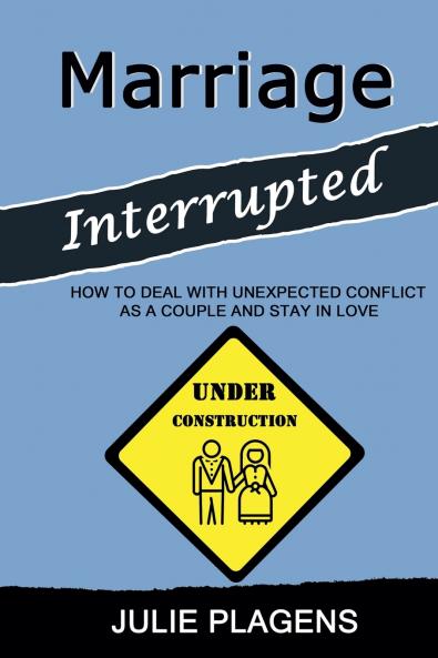 Marriage Interrupted
