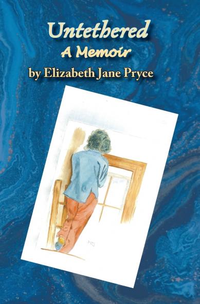 Untethered A Memoir