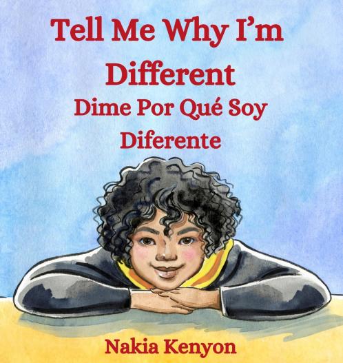 Tell Me Why I'm  Different / Dime Por Qué Soy  Diferente