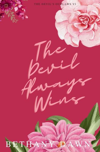 The Devil Always Wins