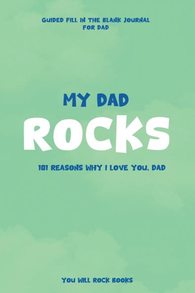 My Dad Rocks