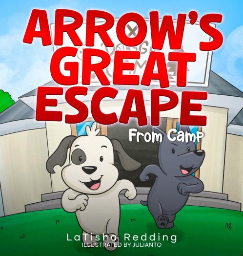 Arrow's Great Escape from Camp