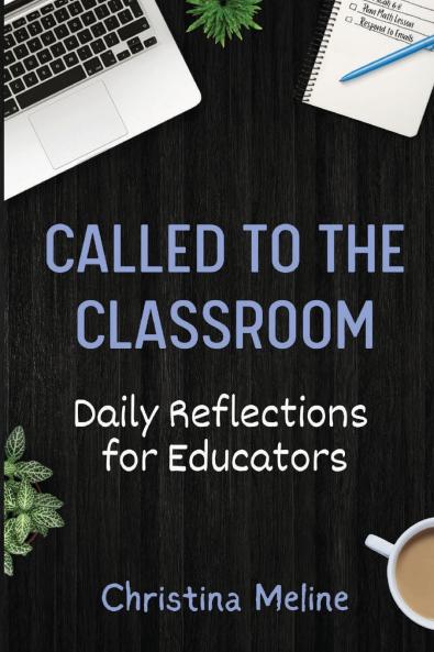 Called to the Classroom