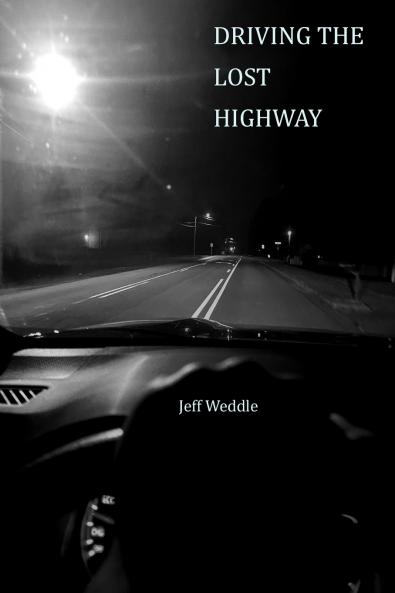 DRIVING THE LOST HIGHWAY