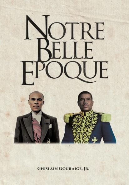 Notre Belle Epoque