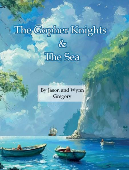 The Gopher Knights & the Sea