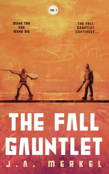 The Fall Gauntlet Omnibus Volume 1