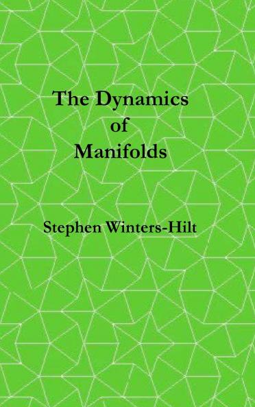 The Dynamics of Manifolds